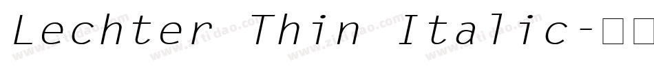 Lechter Thin Italic字体转换